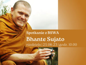 Read more about the article Spotkanie online z Bhante Sujato 25.06.2023